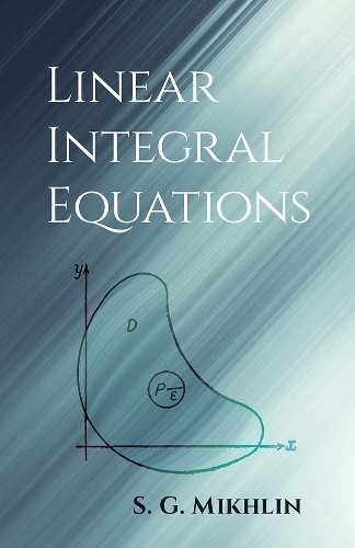 Бумажная книга «Linear Integral Equations», автор С. Г. Михлин - фото №1