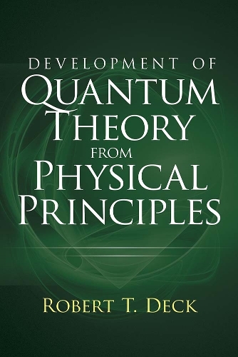 [object Object] «Development of Quantum Theory from Physical Principles», автор Роберт Декер - фото №1