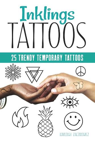 Паперова книга «Inklings: 25 Trendy Temporary Tattoos», автор Кейлі Закевич - фото №1