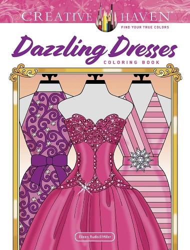 Паперова книга «Creative Haven Dazzling Dresses Coloring Book», автор Ейлін Рудісілл Міллер - фото №1