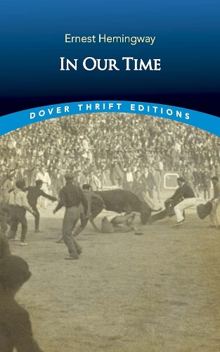Паперова книга «In Our Time: Stories», автор Ернест Гемінґвей - фото №1