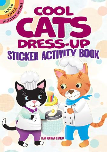 Паперова книга «Cool Cats Dress-Up Sticker Activity Book», автор Френ Ньюман-Д'Аміко - фото №1