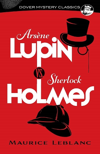 [object Object] «ArsèNe Lupin vs. Sherlock Holmes», автор Морис Леблан - фото №1