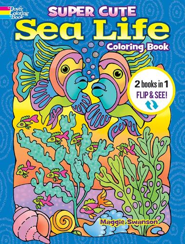 Паперова книга «Super Cute Sea Life Coloring Book/Super Cute Sea Life Color by Number: 2 Books in 1/Flip and See!», автор Ноель Дален - фото №1