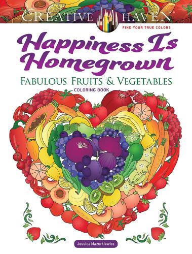Бумажная книга «Creative Haven Happiness is Homegrown Coloring Book», автор Джессика Мазуркевич - фото №1