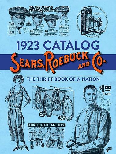 [object Object] «1923 Catalog Sears, Roebuck and Co.: The Thrift Book of a Nation», автор Roebuck & Co. Sears - фото №1