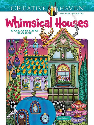 Паперова книга «Creative Haven Whimsical Houses Coloring Book», автор Анжела Портер - фото №1