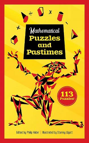 Паперова книга «Mathematical Puzzles and Pastimes: 113 Puzzles!», автор Філіп Хейбер - фото №1