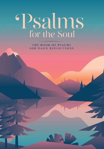 Бумажная книга «Psalms for the Soul: the Book of Psalms for Daily Reflection» - фото №1