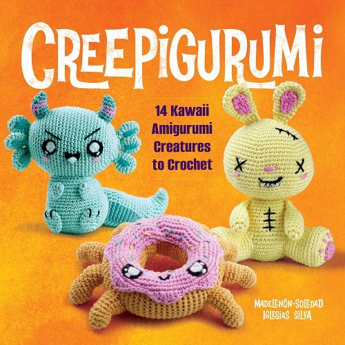 Бумажная книга «Creepigurumi: 14 Kawaii Amigurumi Creatures to Crochet», автор Маделенон-Соледад Иглесиас Сильва - фото №1