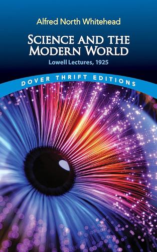 Бумажная книга «Science and the Modern World: Lowell Lectures, 1925», автор Альфред Норт Уайтхед - фото №1