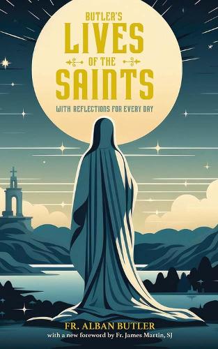 Бумажная книга «Butler's Lives of the Saints: With Reflections for Every Day», автор Альбан Батлер - фото №1