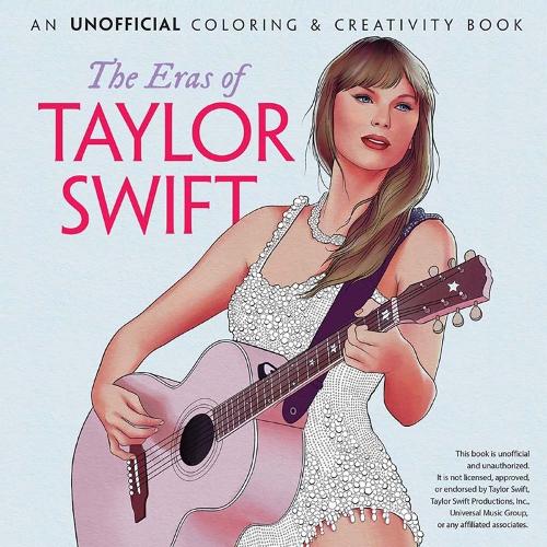 [object Object] «The Eras of Taylor Swift: An Unofficial Coloring & Activity Book», автор Dover Publications Inc - фото №1