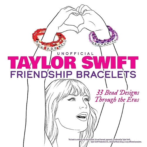 Бумажная книга «Unofficial Taylor Swift Friendship Bracelets: 33 Bead Designs Through the Eras», автор Dover Publications Inc - фото №1