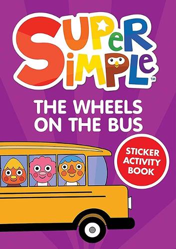 Паперова книга «Super Simple™ The Wheels on the Bus Sticker Activity Book», автор Dover Publications Inc - фото №1