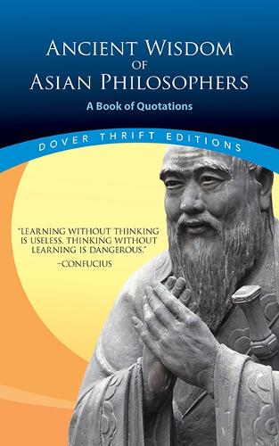 Паперова книга «Ancient Wisdom of Asian Philosophers: A Book of Quotations», авторів Конфуцій, Лао-цзи, Сунь-цзи - фото №1