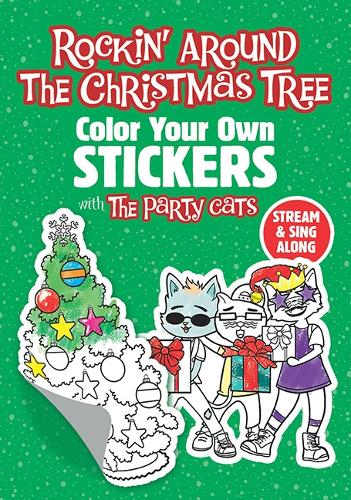 Паперова книга «Rockin' Around the Christmas Tree: Color Your Own Stickers with the Party Cats», авторів Dover Publications Inc, Праймері Вейв - фото №1