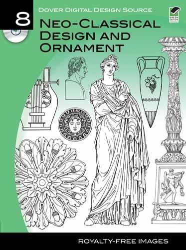 Бумажная книга «Dover Digital Design Source #8: Neo-Classical Design and Ornament», автор Кэрол Беланджер Графтон - фото №1