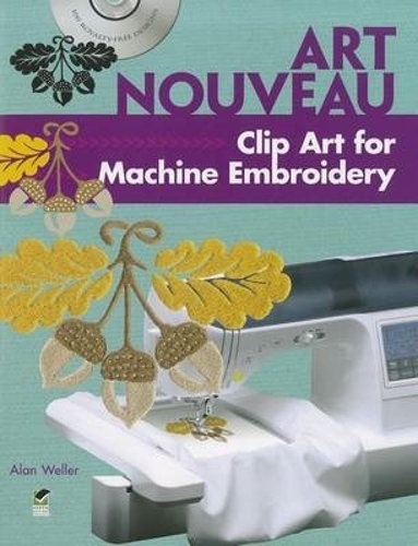 Бумажная книга «Art Nouveau Clip Art for Machine Embroidery», автор Алан Уэллер - фото №1