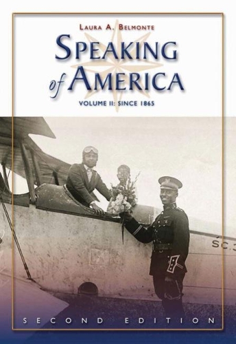 Бумажная книга «Speaking of America: Readings in U.S. History, Vol. II: Since 1865», автор Лаура Бельмонте - фото №1