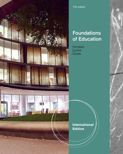 Бумажная книга «Foundations of Education, International Edition», авторов Аллан Орнштейн, Дэниел У. Левин, Джерри Гутек - фото №1