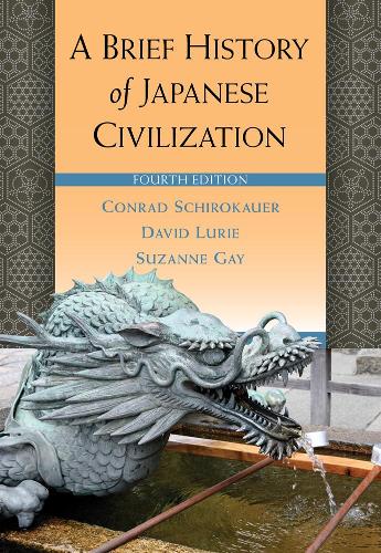 Бумажная книга «A Brief History of Japanese Civilization», авторов Конрад Широкауэр, Дэвид Лури, Сюзанна Гэй - фото №1
