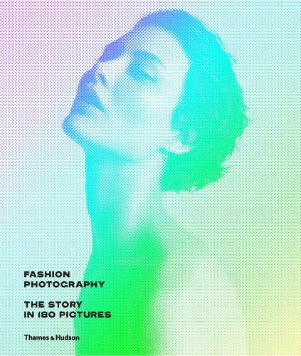 Бумажная книга «Fashion Photography: The Story in 180 Pictures», автор Евгения Шинкл - фото №1