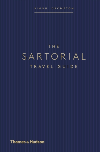 Паперова книга «The Sartorial Travel Guide», автор Саймон Кромптон - фото №1