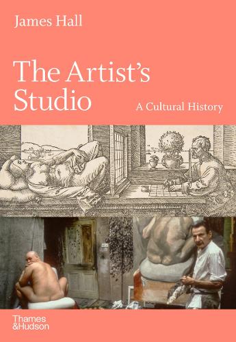 Паперова книга «The Artist's Studio: A Cultural History – A Times Best Art Book of 2022», автор Джеймс Холл - фото №1