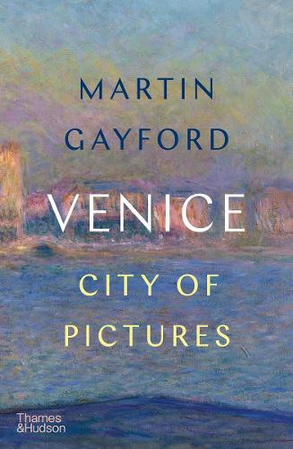 Паперова книга «Venice: City of Pictures», автор Мартін Гейфорд - фото №1