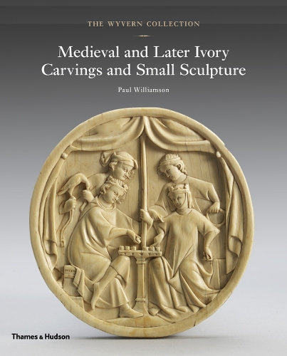 Бумажная книга «The Wyvern Collection: Medieval and Later Ivory Carvings and Small Sculpture», автор Пол Уильямсон - фото №1