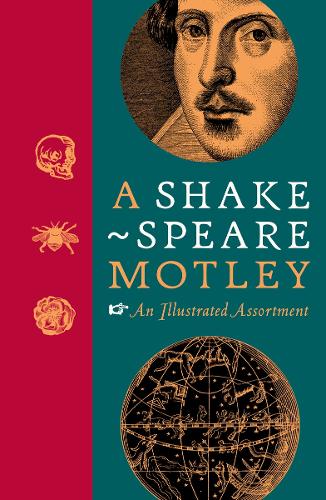 Бумажная книга «A Shakespeare Motley: An Illustrated Assortment», автор Фонд места рождения Шекспира - фото №1
