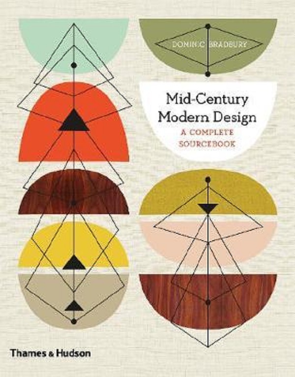 Паперова книга «Mid-Century Modern Design. A Complete Sourcebook», автор Домінік Бредбері - фото №1