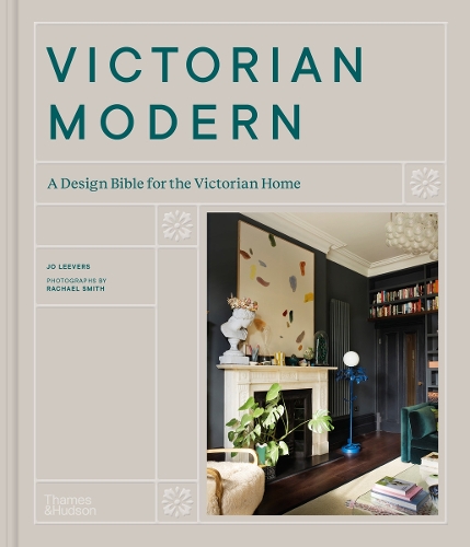 Бумажная книга «Victorian Modern: A Design Bible for the Victorian Home», автор Джо Ливерс - фото №1