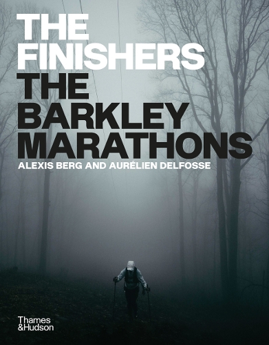 Бумажная книга «The Finishers: The Barkley Marathons», авторов Алексис Берг, Орельен Дельфосс - фото №1