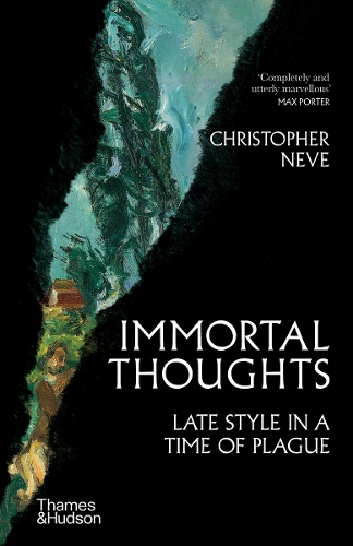 Бумажная книга «Immortal Thoughts: Late Style in a Time of Plague», автор Кристофер Нив - фото №1
