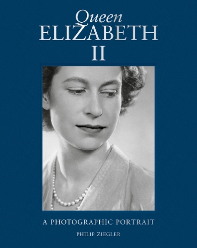 Бумажная книга «Queen Elizabeth II: A Photographic Portrait», автор Филип Зиглер - фото №1