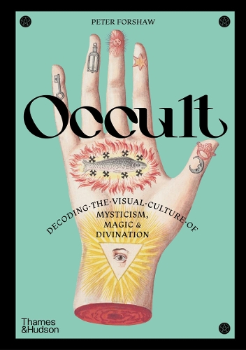 Бумажная книга «Occult: Decoding the visual culture of mysticism, magic and divination» - фото №1