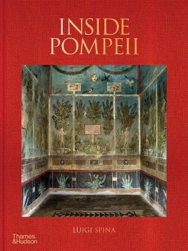 Паперова книга «Inside Pompeii – A Financial Times Best Book of 2023», автор Луїджі Спіна - фото №1