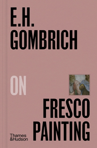 Паперова книга «E.H.Gombrich on Fresco Painting», автор Ернст Ганс Гомбріх - фото №1