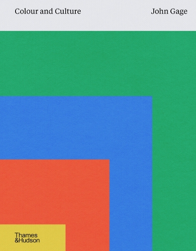 Бумажная книга «Colour and Culture: Practice and Meaning from Antiquity to Abstraction», автор Джон Гейдж - фото №1