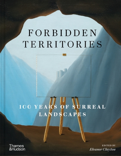 Паперова книга «Forbidden Territories: 100 Years of Surreal Landscape», автор Елеонора Клейтон - фото №1