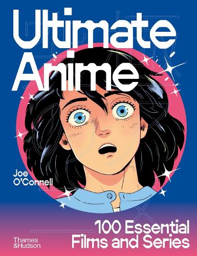 Бумажная книга «Ultimate Anime: 100 Essential Films and Series» - фото №1