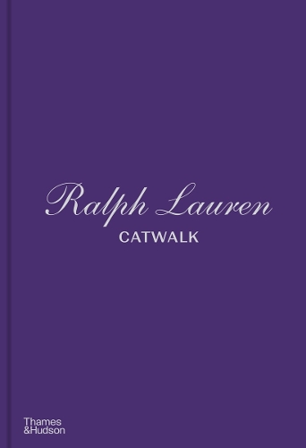 Паперова книга «Ralph Lauren Catwalk: The Complete Collections: Official and Authorized», автор Бріджит Фолі - фото №1
