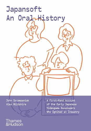 Бумажная книга «Japansoft: An Oral History», авторов Алекс Уилтшир, Джон Щепаняк - фото №1