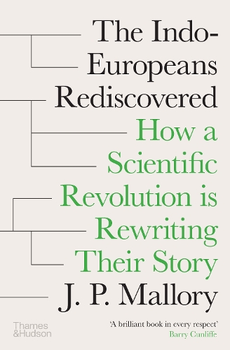Бумажная книга «The Indo-Europeans Rediscovered: How a Scientific Revolution is Rewriting their Story», автор Дж. П. Мэллори - фото №1
