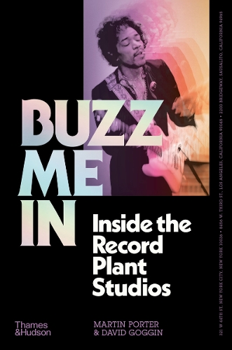 Бумажная книга «Buzz Me In: Inside the Record Plant studios», авторов Дэвид Гоггин, Мартин Портер - фото №1