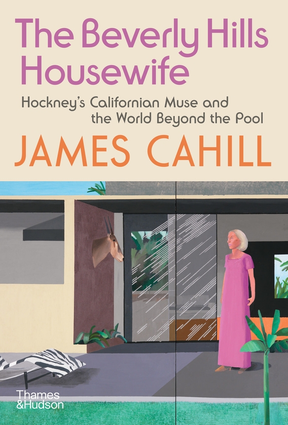 Бумажная книга «The Beverly Hills Housewife: Hockney’s Californian Muse and the World Beyond the Pool», автор Джеймс Кэхилл - фото №1