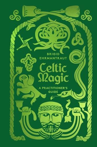 Паперова книга «Celtic Magic: A Practitioner's Guide», автор Брігід Ермантраут - фото №1