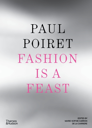 Паперова книга «Paul Poiret: Fashion is a Feast», автор Марі-Софі Каррон де ла Каррієр - фото №1
